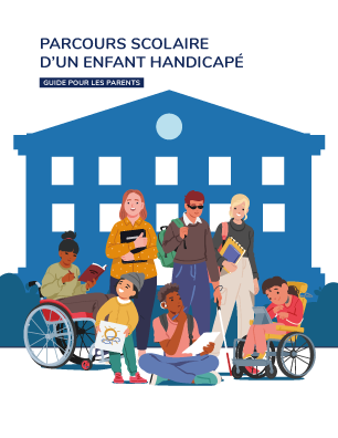 Couverture du guide pour les parents du parcours scolaire d'un enfant handicapé.